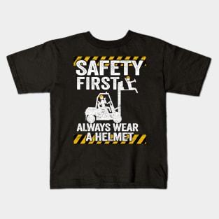 Safety First Funny Forklift Operator Driver Warehouse Worker Kids T-Shirt